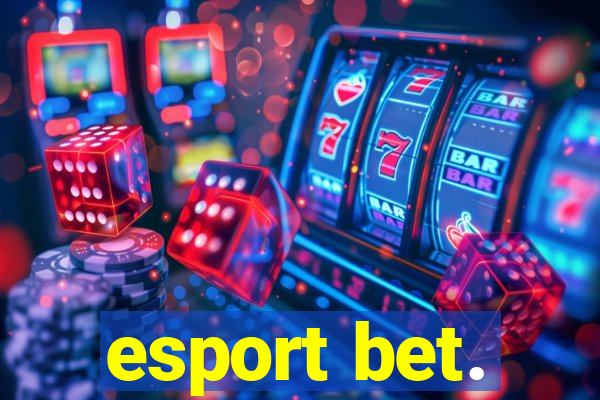 esport bet.
